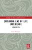 Exploring End of Life Experience