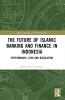 Future of Islamic Banking and Finance in Indonesia