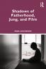 Shadows of Fatherhood Jung and Film