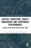 Capital Structure Equity Ownership and Corporate Performance