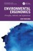 Environmental Ergonomics: Principles Methods and Applications