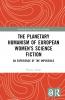 Planetary Humanism of European Women’s Science Fiction