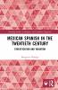 Mexican Spanish in the Twentieth Century