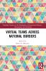 Virtual Teams Across National Borders
