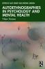 Autoethnographies in Psychology and Mental Health