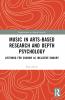 Music in Arts-Based Research and Depth Psychology