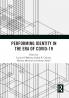 Performing Identity in the Era of COVID-19