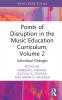 Points of Disruption in the Music Education Curriculum Volume 2