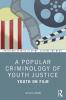 Popular Criminology of Youth Justice