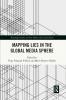 Mapping Lies in the Global Media Sphere