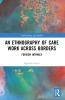 Ethnography of Care Work Across Borders