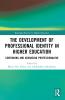 Development of Professional Identity in Higher Education