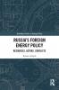 Russia's Foreign Energy Policy