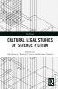 Cultural Legal Studies of Science Fiction