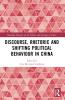 Discourse Rhetoric and Shifting Political Behaviour in China