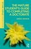 Mature Student’s Guide to Completing a Doctorate