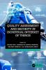 Quality Assessment and Security in Industrial Internet of Things