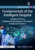Fundamentals of the Intelligent Hospital