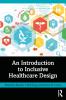 Introduction to Inclusive Healthcare Design