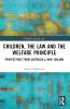 Children the Law and the Welfare Principle
