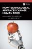 How Technological Advances Change Human Food