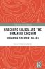 Habsburg Galicia and the Romanian Kingdom