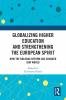 Globalizing Higher Education and Strengthening the European Spirit
