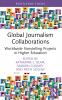 Global Journalism Collaborations