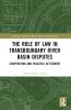 Role of Law in Transboundary River Basin Disputes