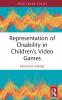 Representation of Disability in Children’s Video Games