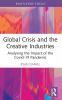Global Crisis and the Creative Industries