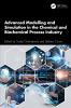 Advanced Modelling and Simulation in the Chemical and Biochemical Process Industry