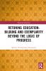 Retuning Education: Bildung and Exemplarity Beyond the Logic of Progress