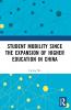 Student Mobility Since the Expansion of Higher Education in China