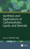 Synthesis and Applications of Carbohydrates Lipids and Steroids
