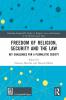 Freedom of Religion Security and the Law