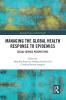 Managing the Global Health Response to Epidemics