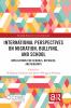 International Perspectives on Migration Bullying and School