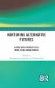 Nurturing Alternative Futures