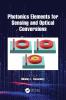 Photonics Elements for Sensing and Optical Conversions
