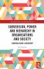 Subversion Power and Hierarchy in Organisations and Society