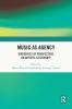 Music as Agency