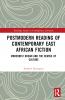 Postmodern Reading of Contemporary East African Fiction