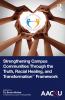 Strengthening Campus Communities Through the Truth Racial Healing and Transformation Framework