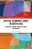 Special Economic Zones in South Asia