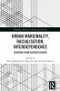 Urban Marginality Racialisation Interdependence