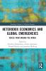 Heterodox Economics and Global Emergencies