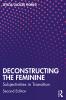 Deconstructing the Feminine