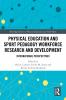 Physical Education and Sport Pedagogy Workforce Research and Development