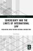 Sovereignty and the Limits of International Law